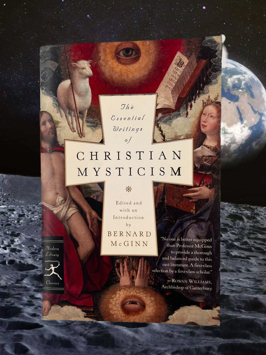 The Essential Oritings of CHRISTIAN MYSTICISM