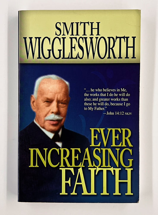 Ever Increasing Faith