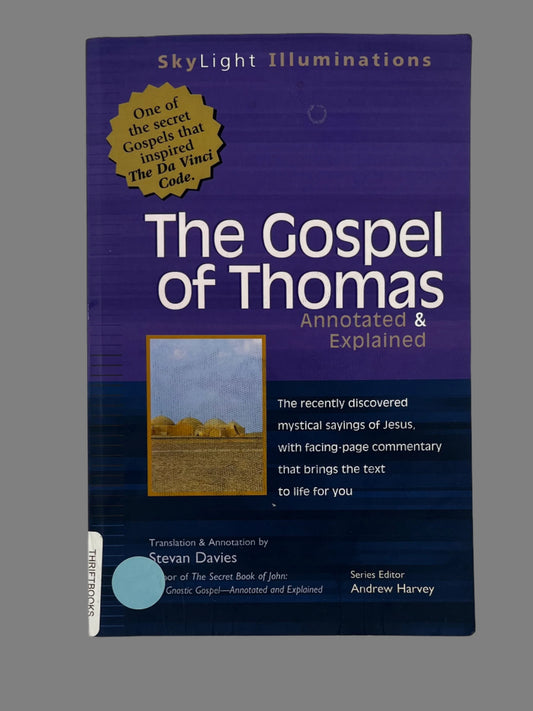 The Gospel Of Thomas Annotated & Explained