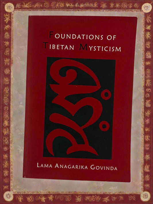 Foundations of Tibetan Mysticism